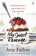 My Sweet Revenge - Povestea delicios de amuzantă și total irezistibilă a căutării unei femei de a se răzbuna - My Sweet Revenge - The deliciously fun and totally irresistible story of one woman's quest to get even
