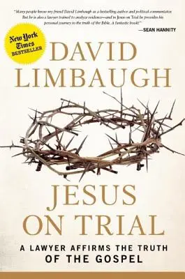 Iisus la proces: Un avocat afirmă adevărul Evangheliei - Jesus on Trial: A Lawyer Affirms the Truth of the Gospel