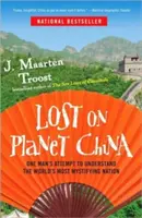 Pierdut pe planeta China: Încercarea unui om de a înțelege cea mai misterioasă națiune a lumii (One Man's Attempt to Understand the World's Most Mystifying Nation) - Lost on Planet China: One Man's Attempt to Understand the World's Most Mystifying Nation