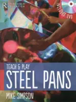 Mike Simpson - Predă și cântă la Steel Pans - Mike Simpson - Teach and Play Steel Pans