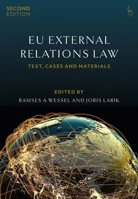 Dreptul european al relațiilor externe: Text, cazuri și materiale - Eu External Relations Law: Text, Cases and Materials