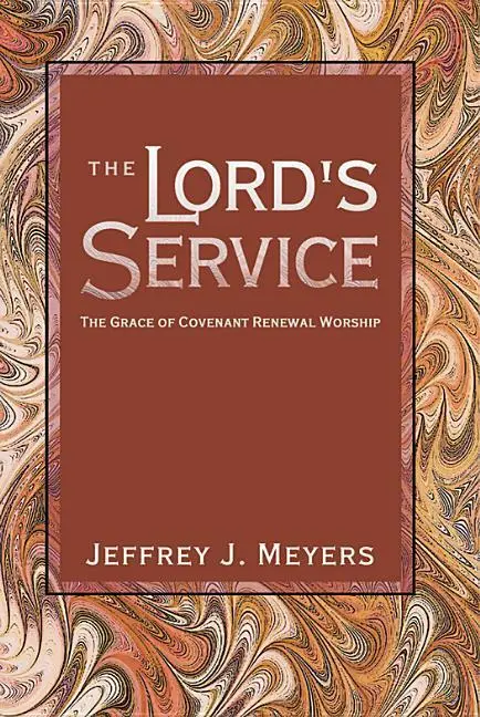 Slujirea Domnului: Harul închinării de reînnoire a legământului - The Lord's Service: The Grace of Covenant Renewal Worship