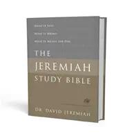 The Jeremiah Study Bible, ESV: Ce spune. What It Means. Ce înseamnă pentru tine. - The Jeremiah Study Bible, ESV: What It Says. What It Means. What It Means for You.