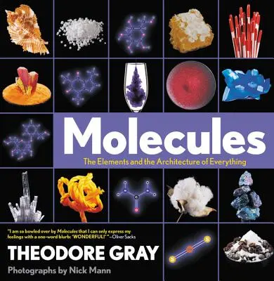 Molecule: Elementele și arhitectura tuturor lucrurilor - Molecules: The Elements and the Architecture of Everything