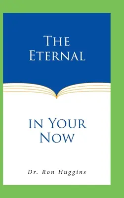 Eternul în prezentul tău - The Eternal in Your Now