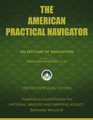 The American Practical Navigator: Bowditch