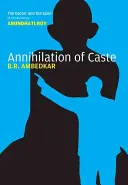 Anihilarea castei: Ediția critică adnotată - Annihilation of Caste: The Annotated Critical Edition
