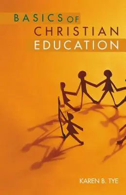 Bazele educației creștine - Basics of Christian Education