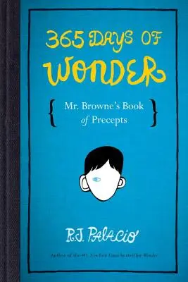 365 de zile de minuni: Cartea de precepte a domnului Browne - 365 Days of Wonder: Mr. Browne's Book of Precepts