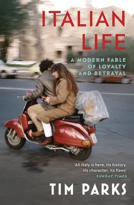 Italian Life - O fabulă modernă despre loialitate și trădare - Italian Life - A Modern Fable of Loyalty and Betrayal