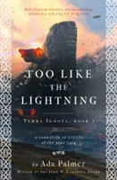 Prea ca fulgerul - Too Like the Lightning
