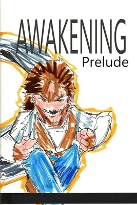 Trezirea: Preludiu - Awakening: Prelude