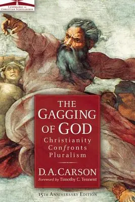 Obturarea lui Dumnezeu: Creștinismul se confruntă cu pluralismul - The Gagging of God: Christianity Confronts Pluralism