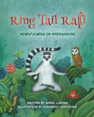 Coada inelului Raffi: Mindfulness în Madagascar - Ring Tail Raffi: Mindfulness in Madagascar