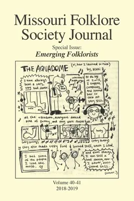Missouri Folklore Society Journal (Vols. 40-41): Folcloriști emergenți - Missouri Folklore Society Journal (Vols. 40-41): Emerging Folklorists