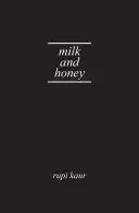Lapte și miere - Milk and Honey