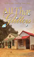 All That Glitters - Al cincilea roman din saga Heart Of Stone - All That Glitters - Fifth Novel In The Heart Of Stone Saga