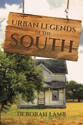 Legendele urbane ale sudului - Urban Legends of the South
