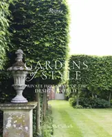 Grădini de stil: Hideaways private ale lumii designului - Gardens of Style: Private Hideaways of the Design World