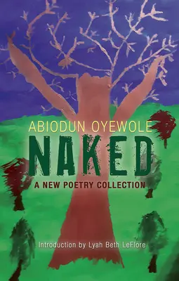 În pielea goală: O nouă colecție de poezie - Naked: A New Poetry Collection