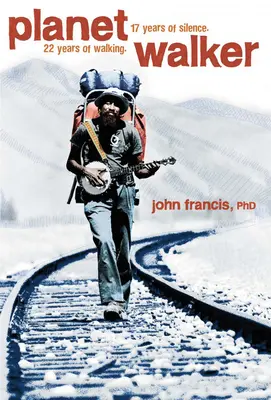 Planetwalker: 22 de ani de mers. 17 ani de tăcere. - Planetwalker: 22 Years of Walking. 17 Years of Silence.