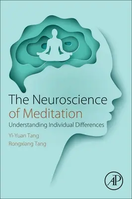 Neuroștiința meditației: Înțelegerea diferențelor individuale - The Neuroscience of Meditation: Understanding Individual Differences