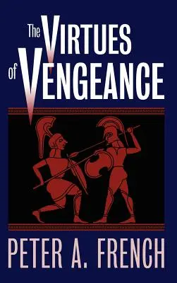 Virtuțile răzbunării - The Virtues of Vengeance