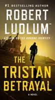 Tristan Betrayal - Un roman - Tristan Betrayal - A Novel
