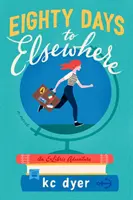 Optzeci de zile până în altă parte - Eighty Days to Elsewhere