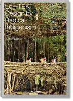 Julia Watson. Lo--Tek. Proiectat de Radical Indigenism - Julia Watson. Lo--Tek. Design by Radical Indigenism