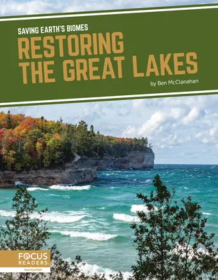 Restaurarea Marilor Lacuri - Restoring the Great Lakes