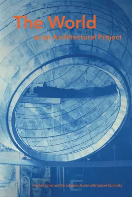 Lumea ca proiect arhitectural - The World as an Architectural Project