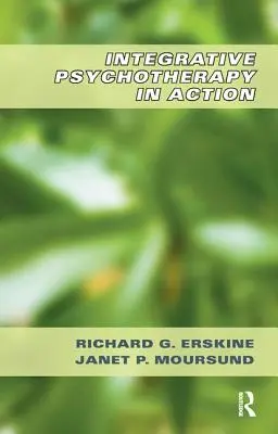 Psihoterapia integrativă în acțiune - Integrative Psychotherapy in Action
