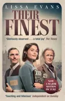 Their Finest - Acum un film major cu Gemma Arterton și Bill Nighy - Their Finest - Now a major film starring Gemma Arterton and Bill Nighy