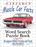 Circle It, Muscle Car Facts, Tipar mare, Căutare în cuvinte, Carte puzzle - Circle It, Muscle Car Facts, Large Print, Word Search, Puzzle Book