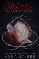 Twist Me: Trilogia completă - Twist Me: The Complete Trilogy
