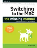 Trecerea la Mac: The Missing Manual, Yosemite Edition - Switching to the Mac: The Missing Manual, Yosemite Edition