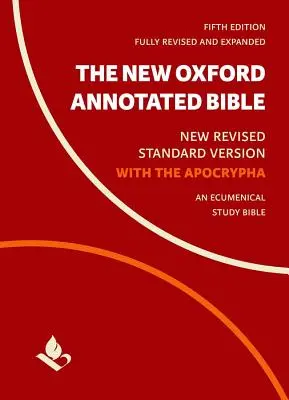 Noua Biblie Oxford adnotată cu apocrife: Noua versiune standard revizuită - The New Oxford Annotated Bible with Apocrypha: New Revised Standard Version