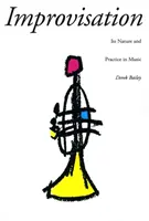 Improvizația: Natura și practica sa în muzică - Improvisation: Its Nature and Practice in Music