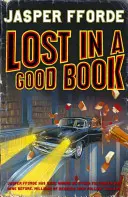 Pierdut într-o carte bună - Thursday Next Book 2 - Lost in a Good Book - Thursday Next Book 2