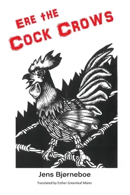 Înainte ca cocoșul să cânte - Ere the Cock Crows