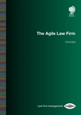 Firma de avocatură agilă: Chris Bull - The Agile Law Firm: Chris Bull