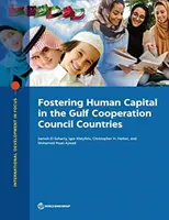 Promovarea capitalului uman în țările Consiliului de Cooperare al Golfului - Fostering Human Capital in the Gulf Cooperation Council Countries