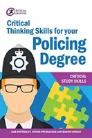 Abilități de gândire critică pentru diploma dumneavoastră de poliție - Critical Thinking Skills for your Policing Degree