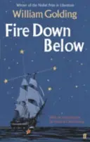 Fire Down Below - Cu o introducere de Victoria Glendinning - Fire Down Below - With an introduction by Victoria Glendinning
