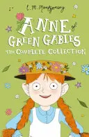 Anne de la Green Gables: Colecția completă - Anne of Green Gables: The Complete Collection