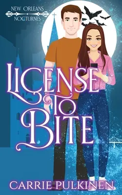 License to Bite: O comedie romantică paranormală - License to Bite: A Paranormal Romantic Comedy