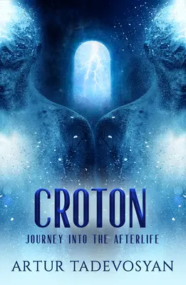 Croton: Călătorie în viața de apoi - Croton: Journey Into the Afterlife