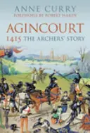1415 Agincourt: O nouă istorie - 1415 Agincourt: A New History