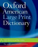 Dicționarul Oxford American cu tipar mare - The Oxford American Large Print Dictionary